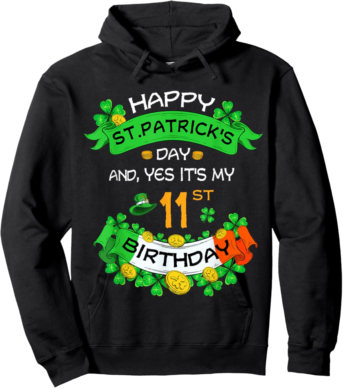 St Patricks Day Birthday 11 Year Old Boys Girl 11th Birthday Hoodie - Hoodie | Black