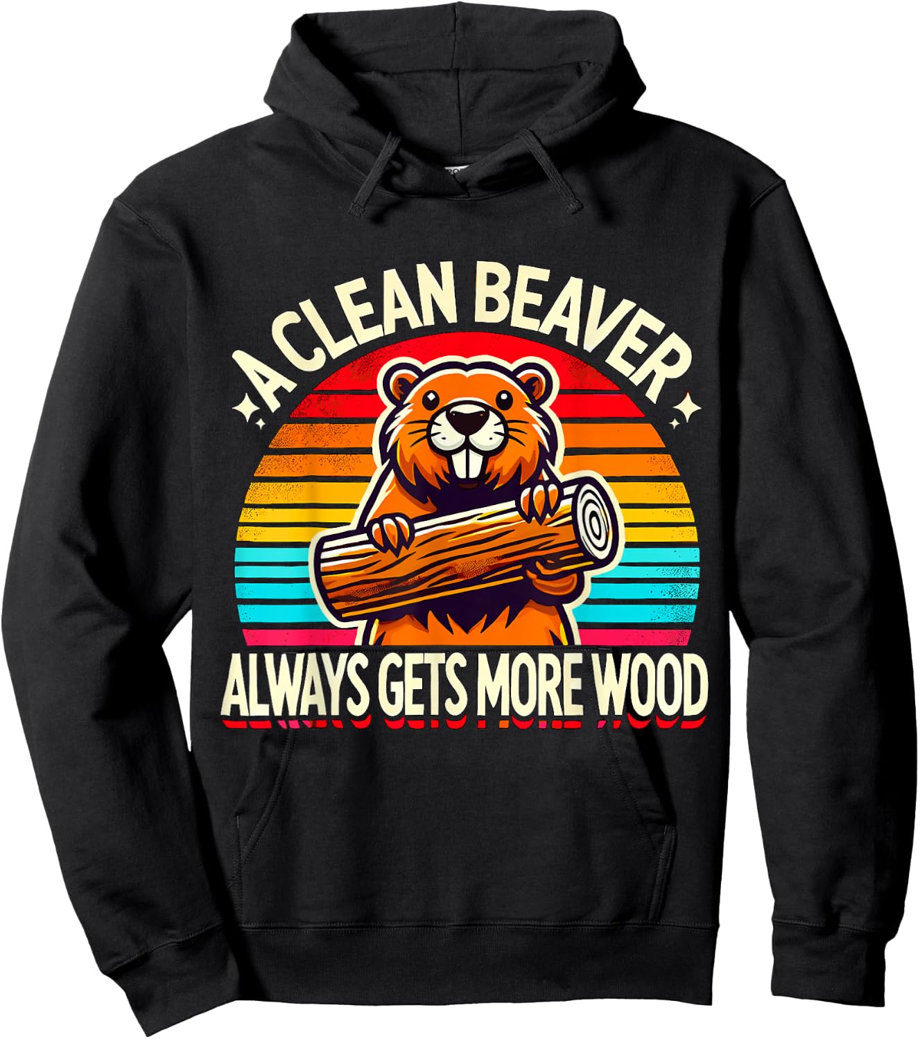 Beaver A clean Beaver always gets more Wood Hoodie - Hoodie | Black