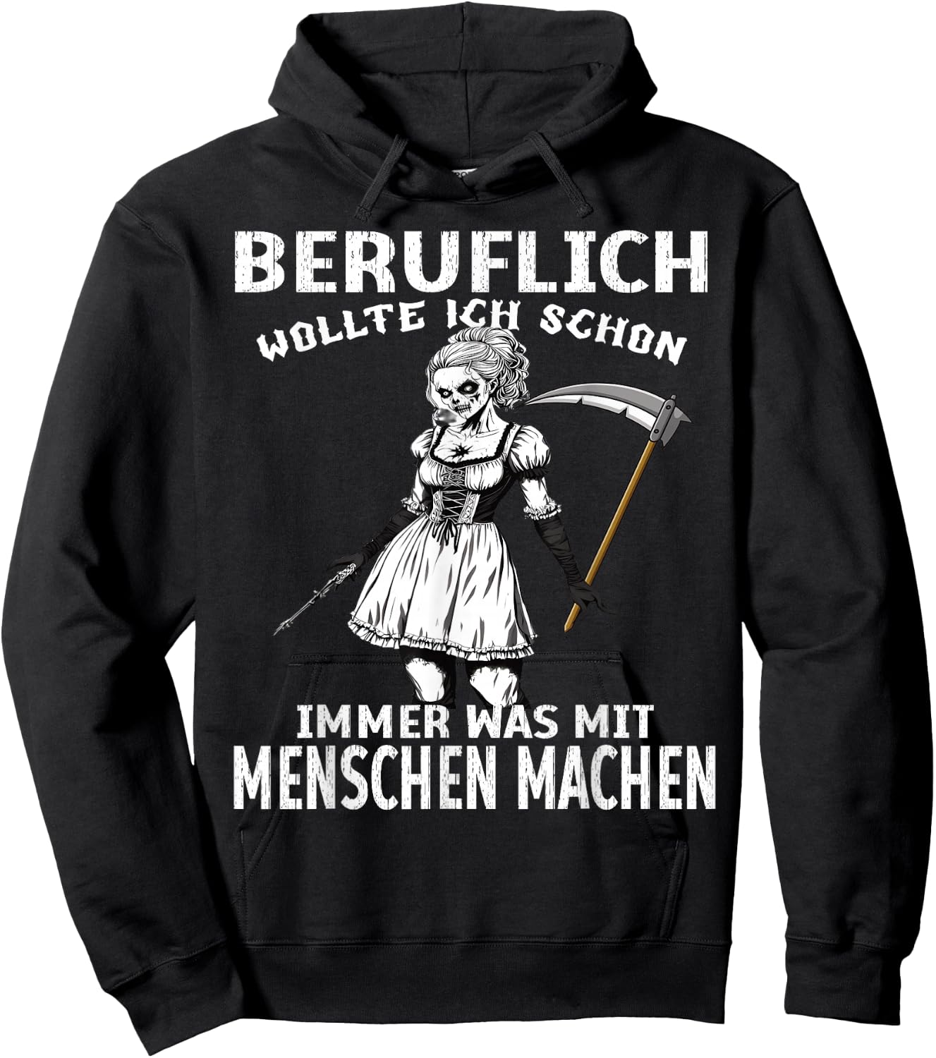 Beruflich Wollte Ich Schon Immer Was Mit Menschen Machen Hoodie - Hoodie | Black