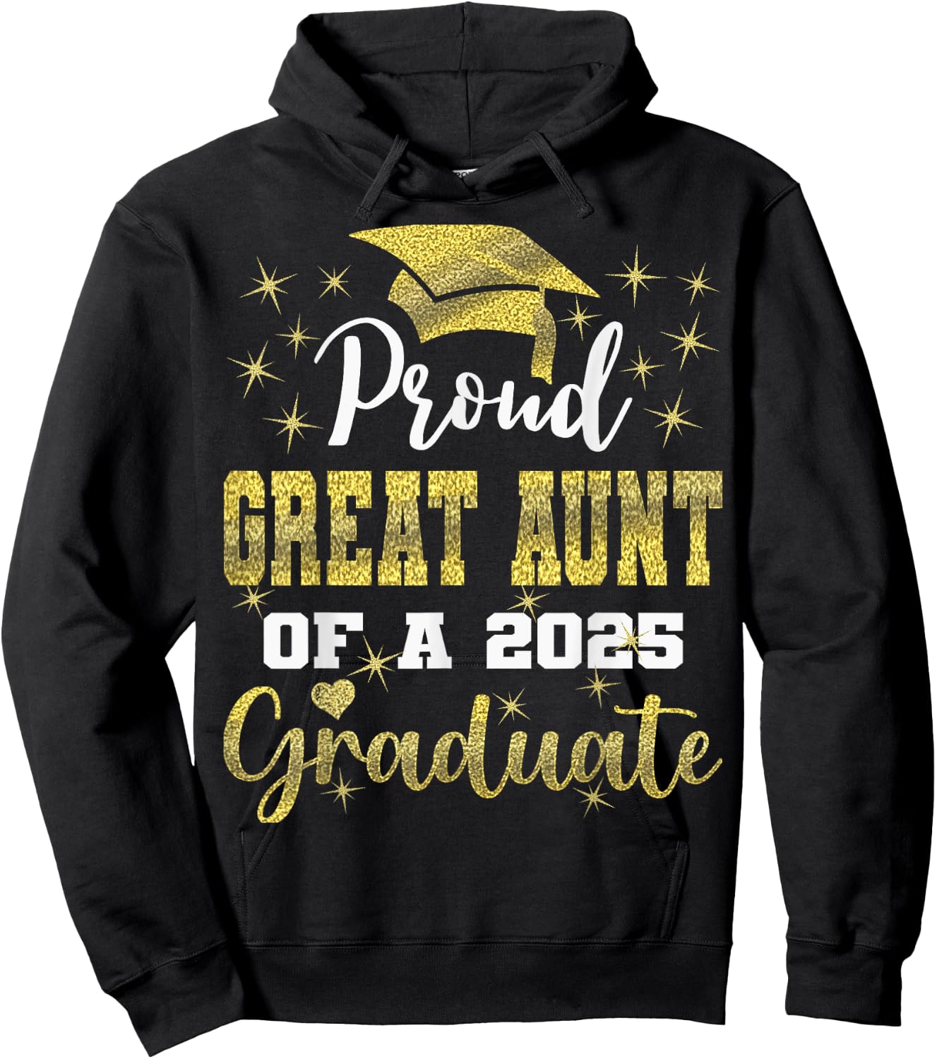 Super Proud Great Aunt of 2025 Graduate Graduation Family Hoodie - Hoodie | Black