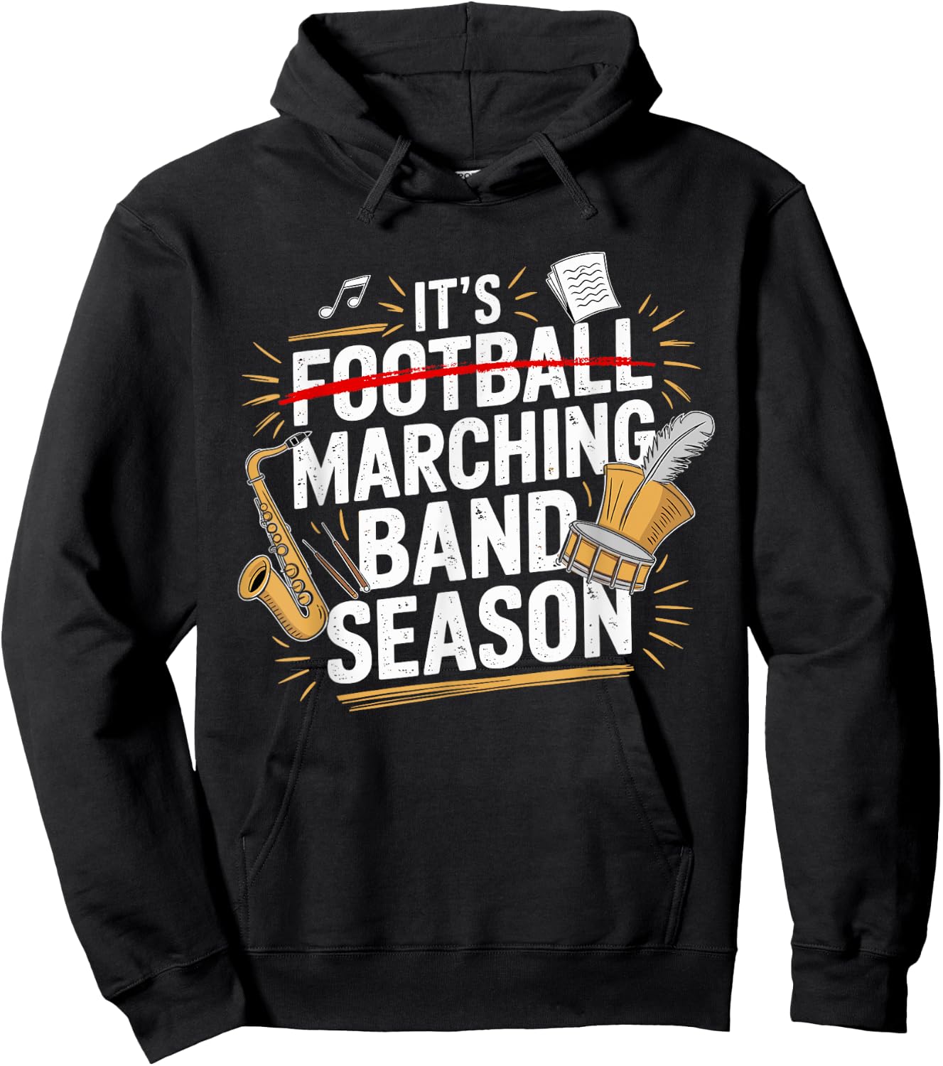 It's Marching Band Season Funny Musician Band Lover Quote Hoodie - Hoodie | Black