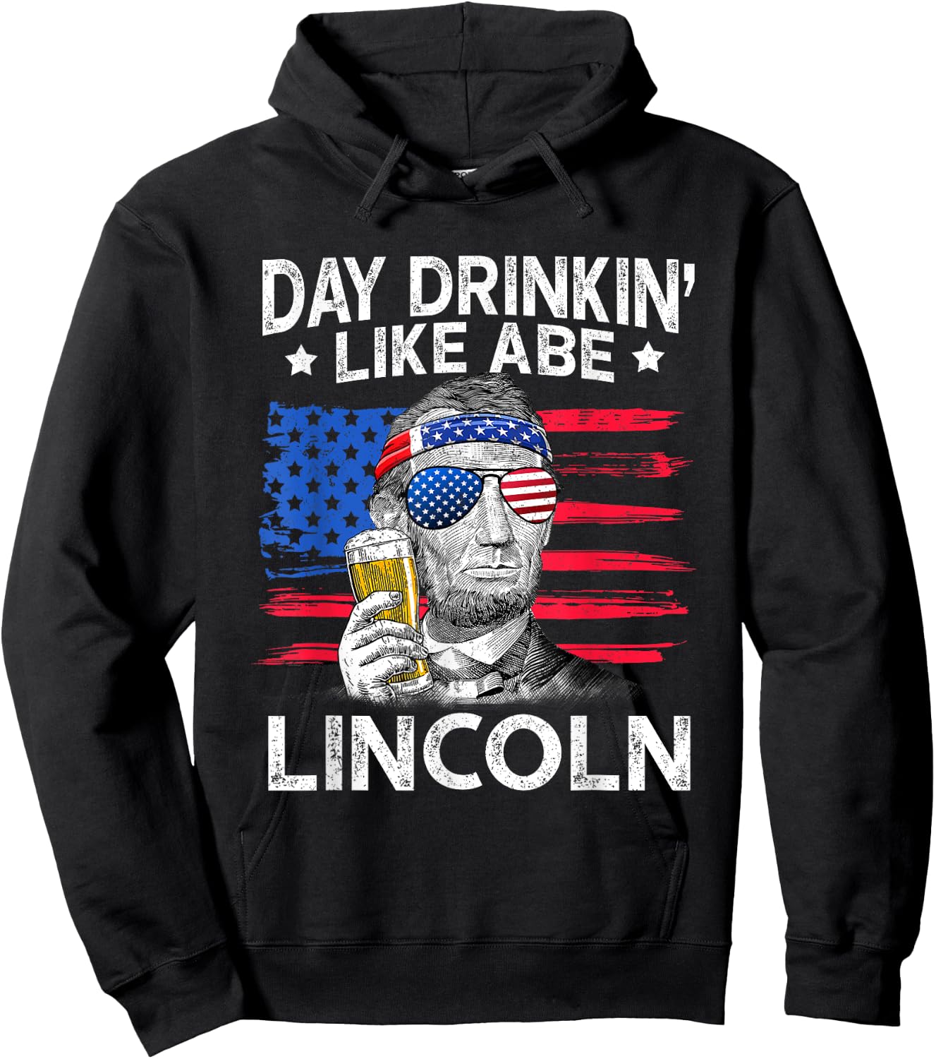 Day Drinking Like Abe Lincoln 4Th Of July Shirt Gift Hoodie - Hoodie | Black
