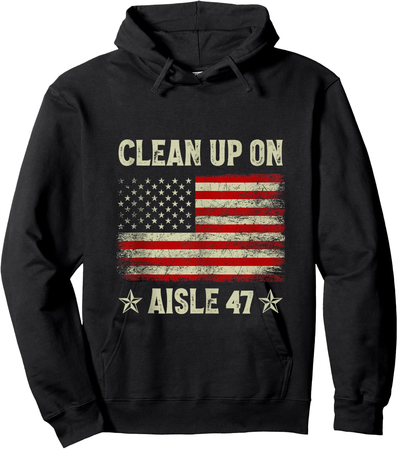 Clean Up On Aisle 47 Impeach 47 Anti Trump President 8647 Hoodie - Hoodie | Black
