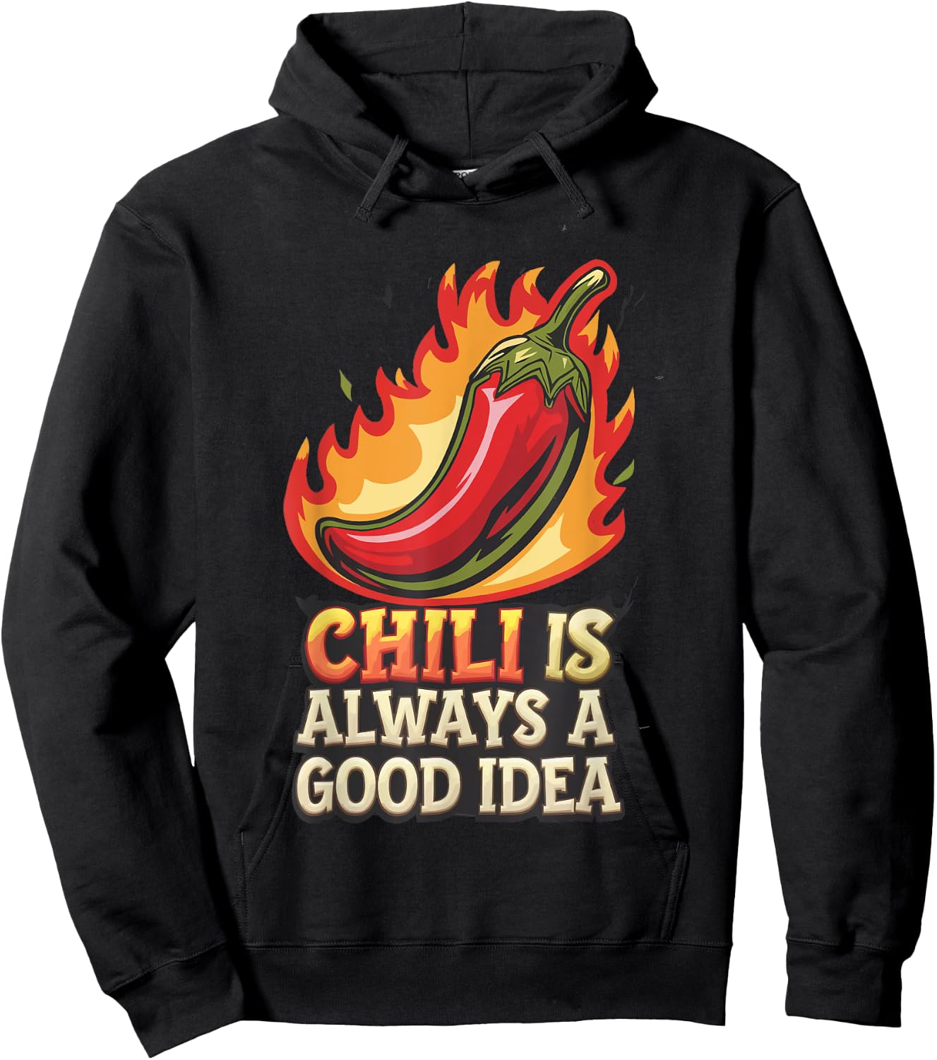 Chili Is Always A Good Idea Cuisiner Cuisinier Hoodie - Hoodie | Black