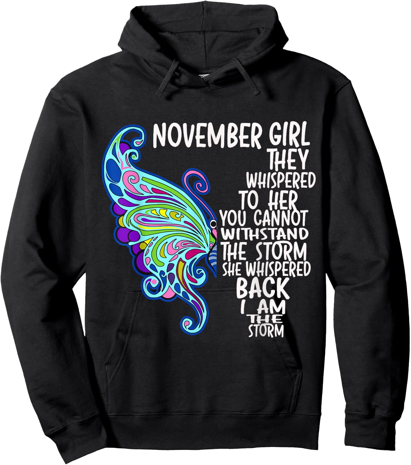 November Girl She Whispered Back I Am The Storm Butterfly Hoodie - Hoodie | Black