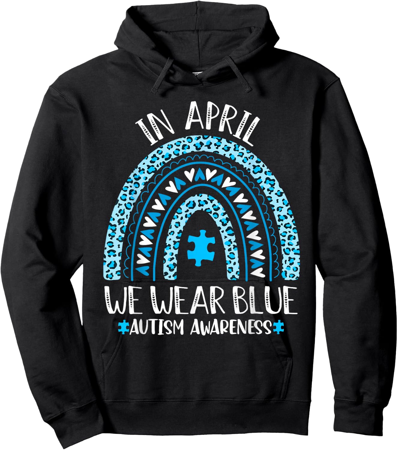 In April We Wear Blue Rainbow Autism Awareness Month Hoodie - Hoodie | Black