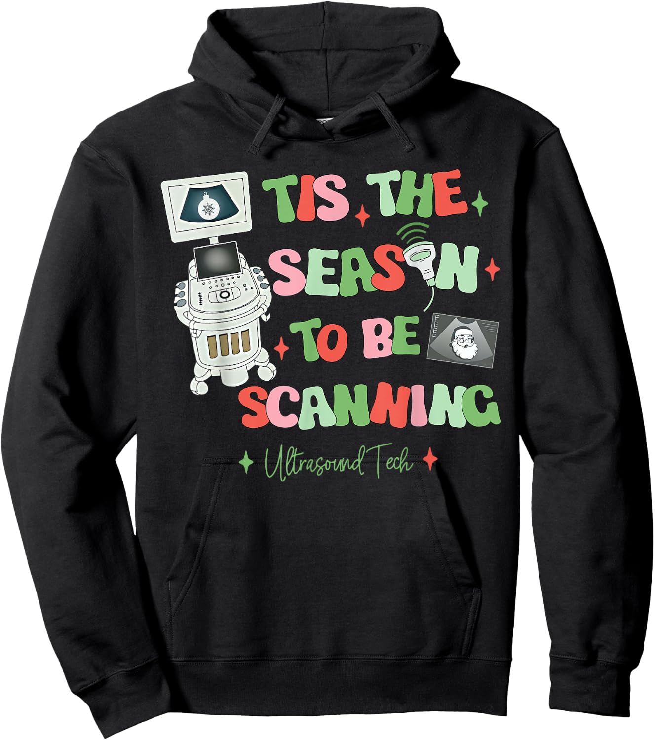 Tis The Season To Be Scanning Ultrasound Tech Christmas Hoodie - Hoodie | Black