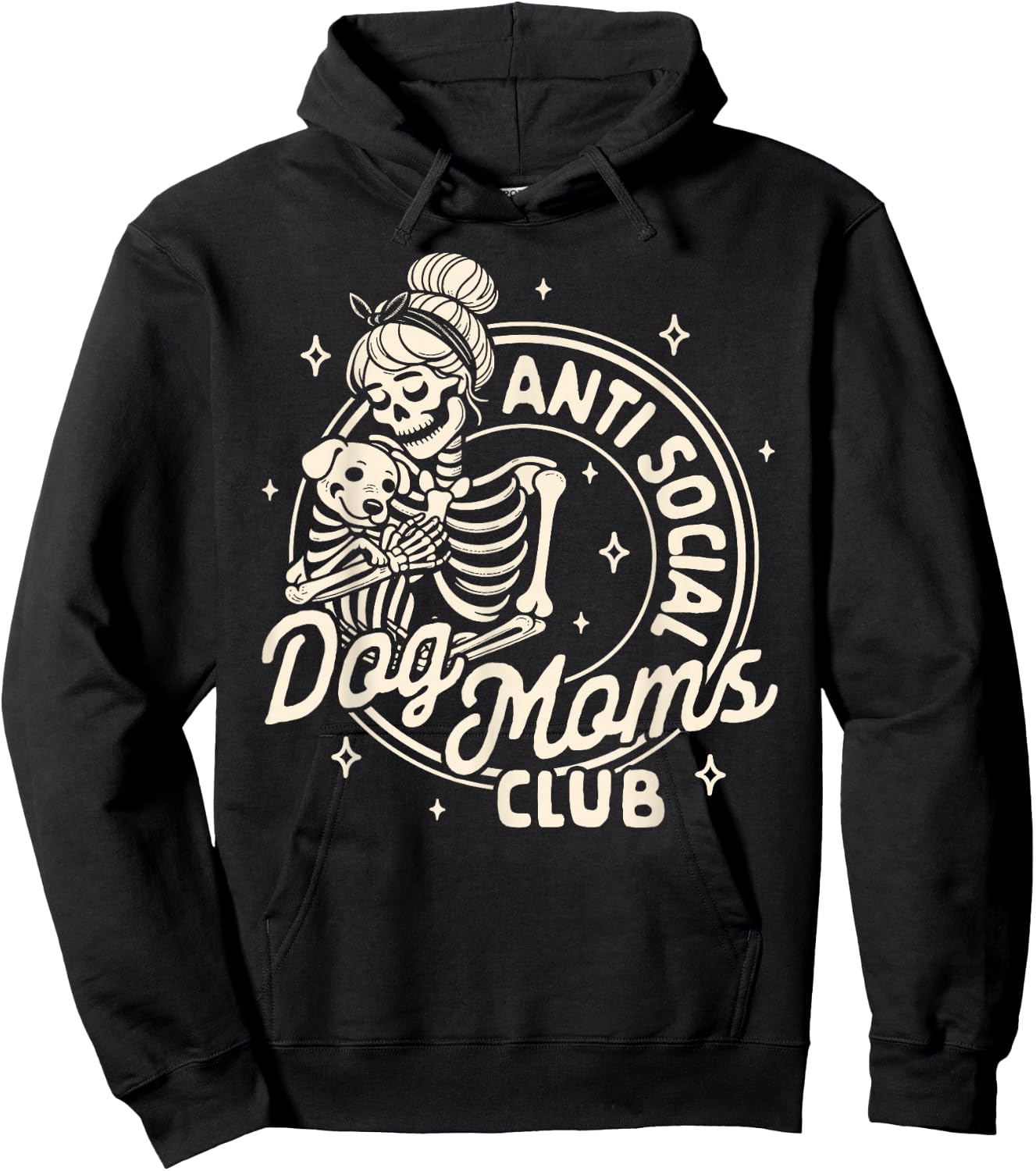 Dog Mum Dog Lady Skeleton Anti Social Dog Moms Club , black Hoodie - Hoodie | Black