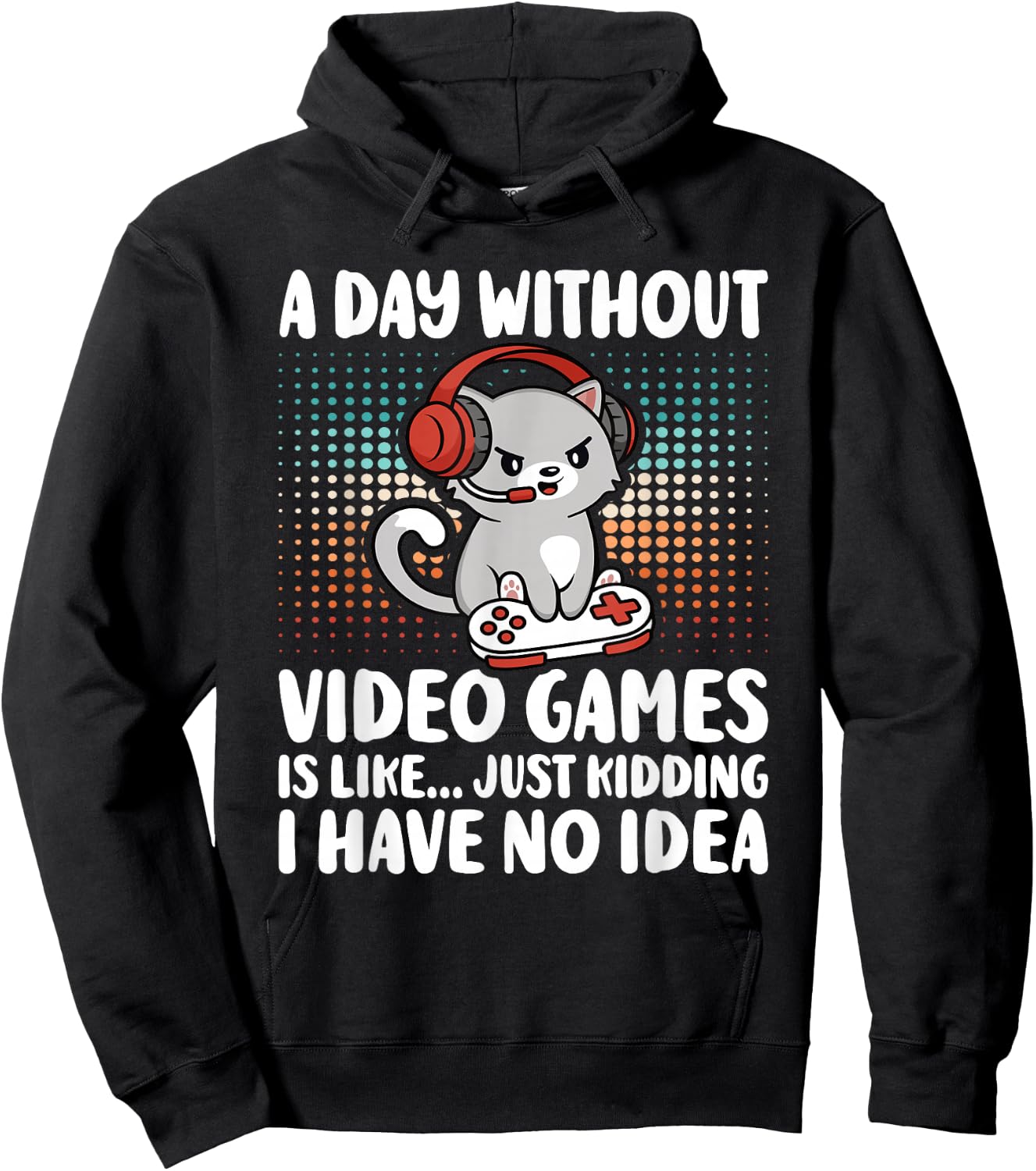Funny Gamer A Day Without Video Games Boys Kids Teens Gaming Hoodie - Hoodie | Black