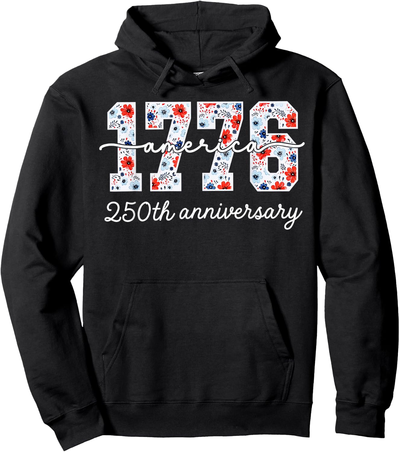 Distressed Floral 1776 America USA 250th Anniversary Hoodie - Hoodie | Black