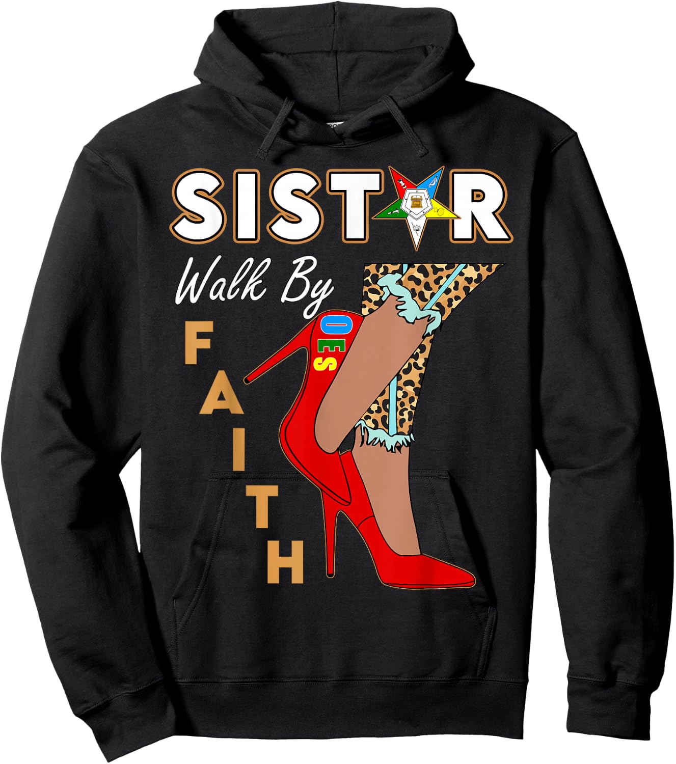 OES Sistar Leopard Walk by Faith Eastern Star Thanksgiving Hoodie - Hoodie | Black