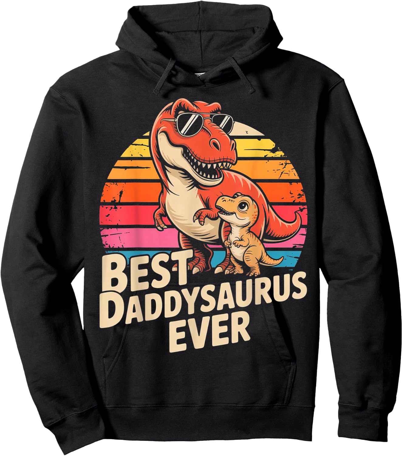 Best Daddysaurus Ever Funny Dinosaur Dad Father Day Hoodie - Hoodie | Black