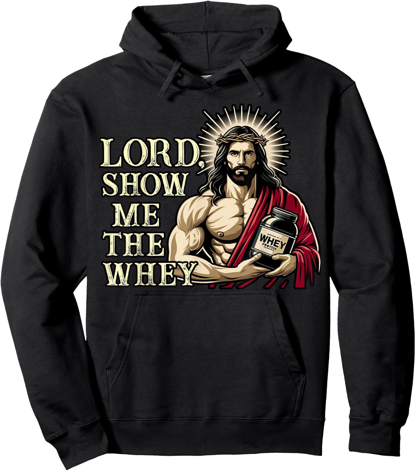 Christian Workout Fitness Jesus Muscle Lord Show Me The Whey Hoodie - Hoodie | Black
