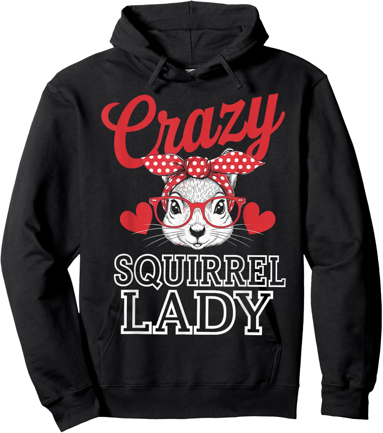 Crazy Squirrel Lady Funny Squirrel Lover Hoodie - Hoodie | Black