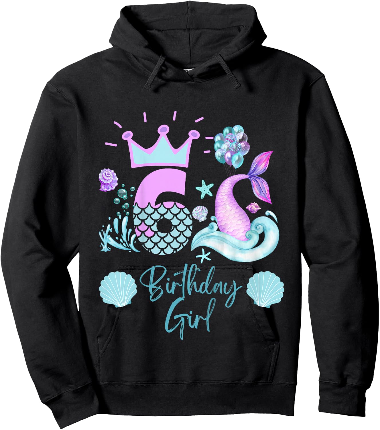 Girls 6th Birthday Mermaid 6 Years Old Funny Hoodie - Hoodie | Black