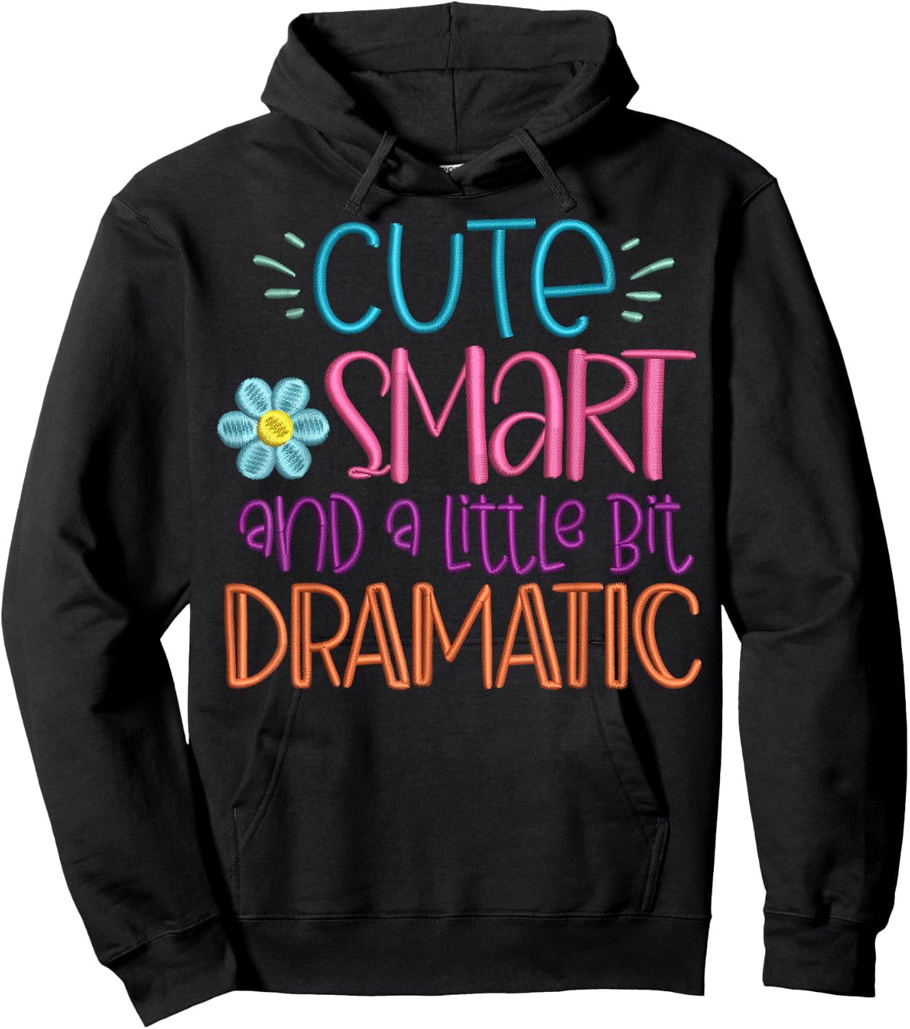 Cute Smart And A Little Bit Dramatic Funny Hoodie - Hoodie | Black