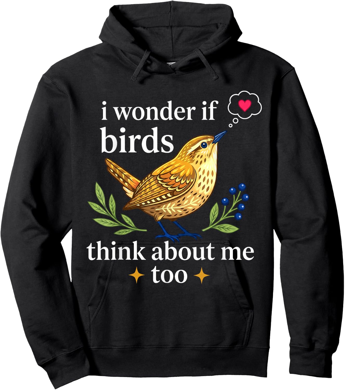 I Wonder If Birds Think About Me Funny Bird Watching Hoodie - Hoodie | Black