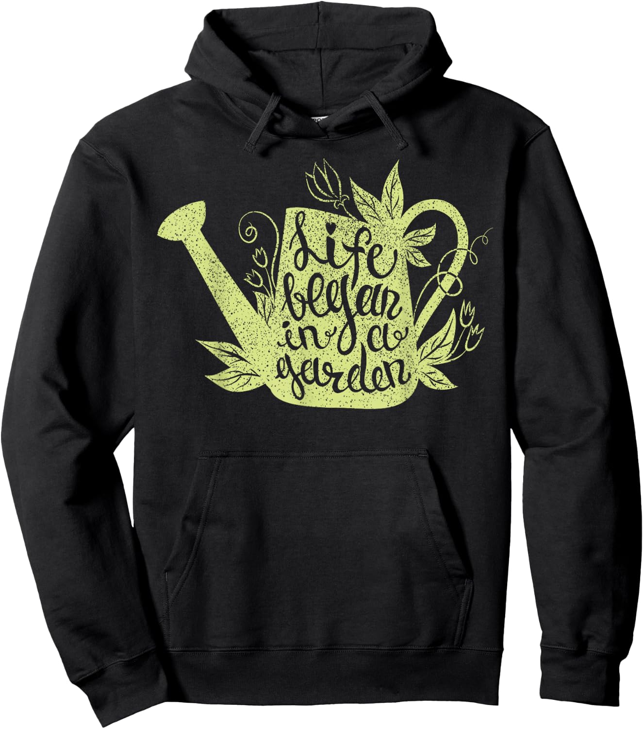 Life began in a garden lover inspiring words love gardening Hoodie - Hoodie | Black
