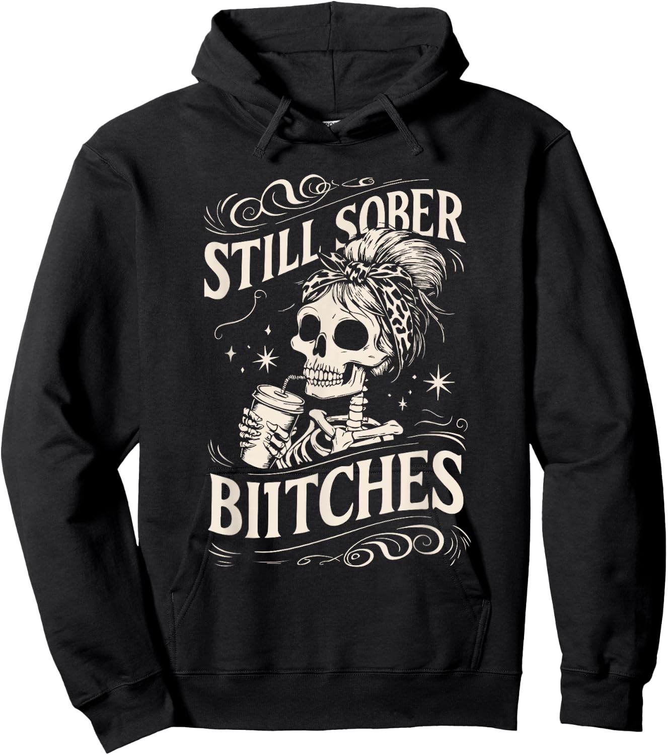 Still Sober Bitches Funny Sobriety Hoodie - Hoodie | Black