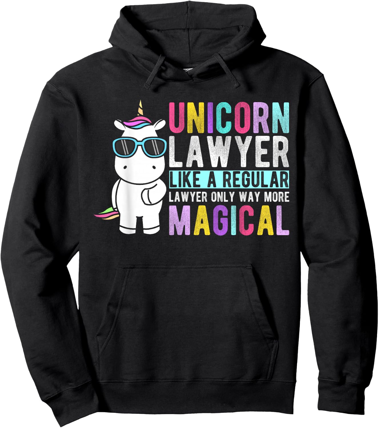Unicorn Lawyer Like a Regular Lawyer Only Way More Magical Hoodie - Hoodie | Black