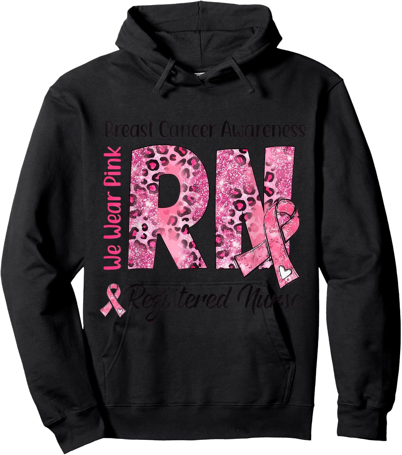 RN We Wear Pink Stethoscope Ribbon Breast Cancer Awareness Hoodie - Hoodie | Black