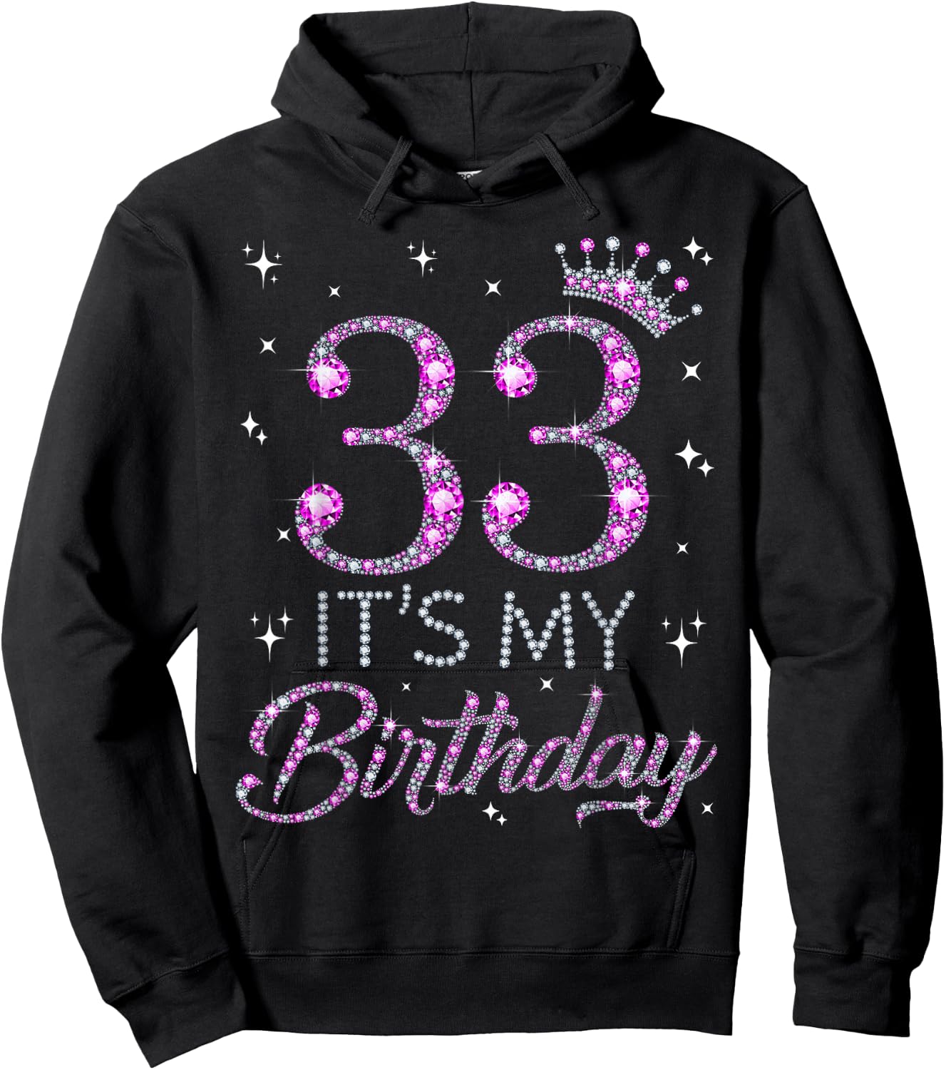 33 It's My Birthday Pink Crown 33rd Birthday Gifts Hoodie - Hoodie | Black