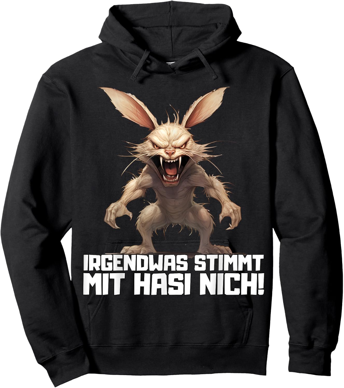Irgendwas stimmt mit Hasi nicht! Sarkasmus lustiger Spruch Hoodie - Hoodie | Black