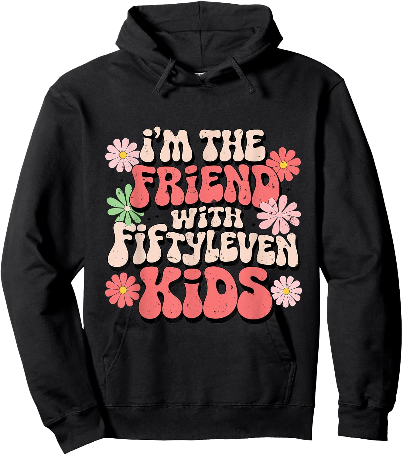 I'm The Friend With Fiftyleven Kids Hoodie - Hoodie | Black