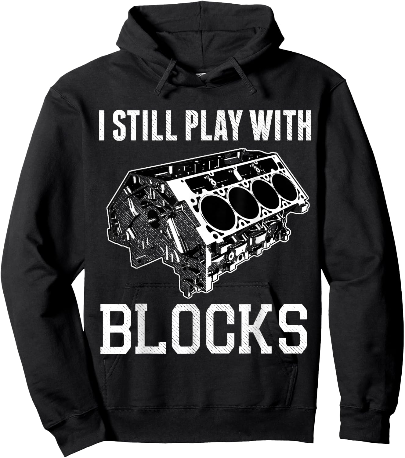 I Still Play with Blocks Funny Mechanic V8 Engine Shirt Hoodie - Hoodie | Black