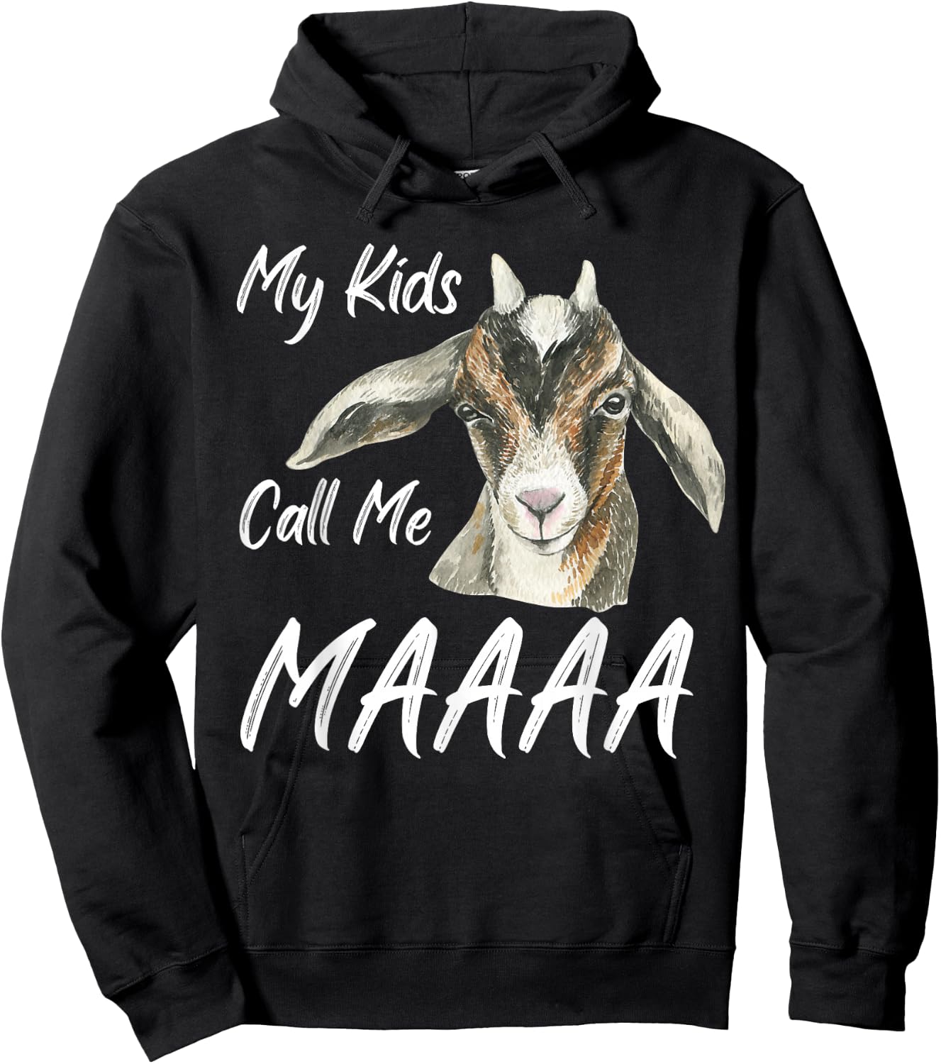 My Kids Call Me Maaa Funny Goat Mom Farm Hoodie - Hoodie | Black