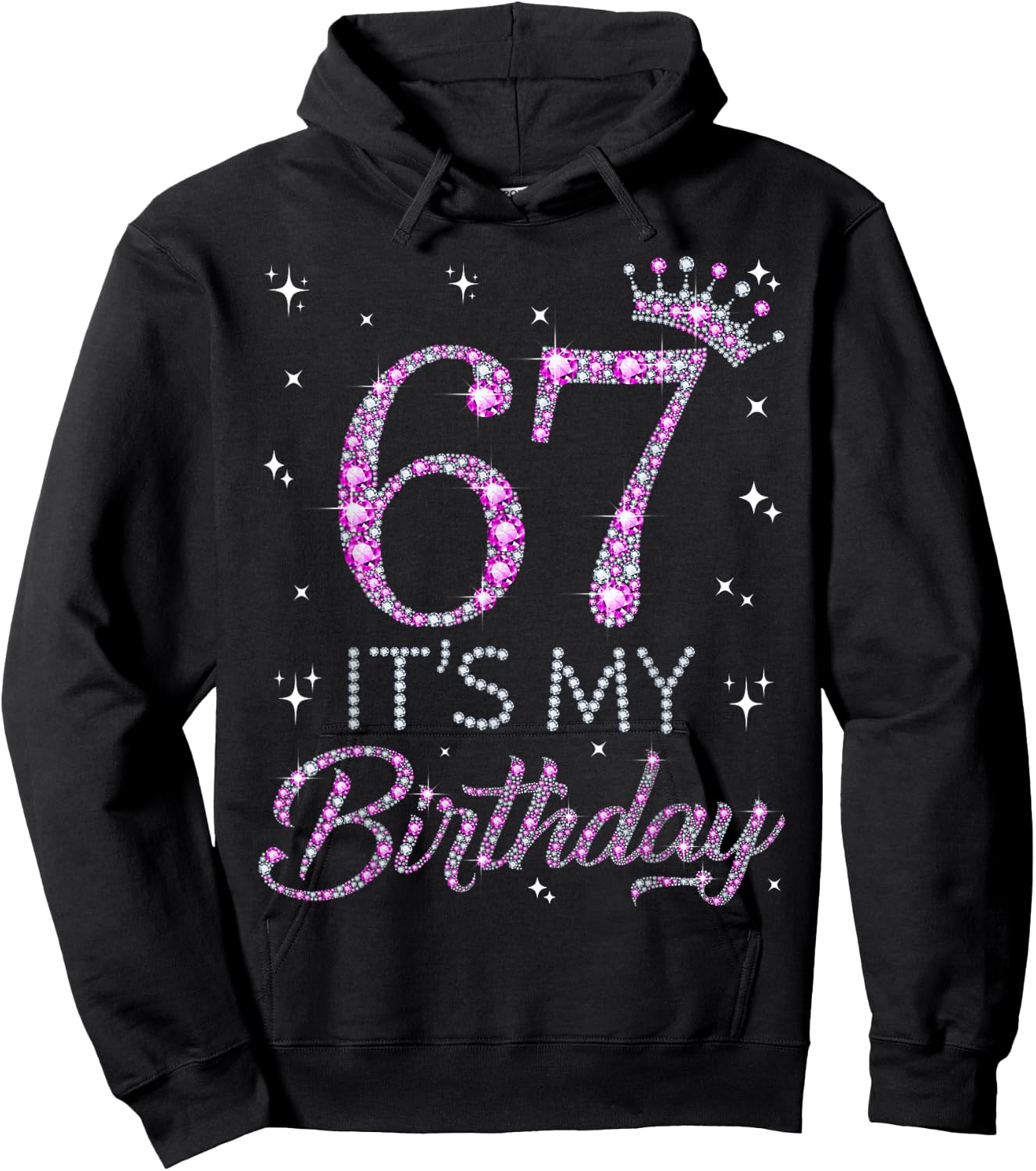 67 It's My Birthday Pink Crown 67th Birthday Gifts Hoodie - Hoodie | Black