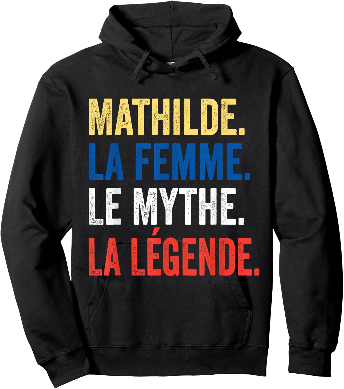 Mathilde La Femme Le Myth La Légende Gift Mathilde , Black, S Hoodie - Hoodie | Black
