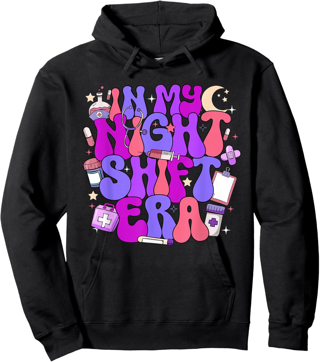 In My Night Shift Era Cute Nurse Appreciation Hoodie - Hoodie | Black