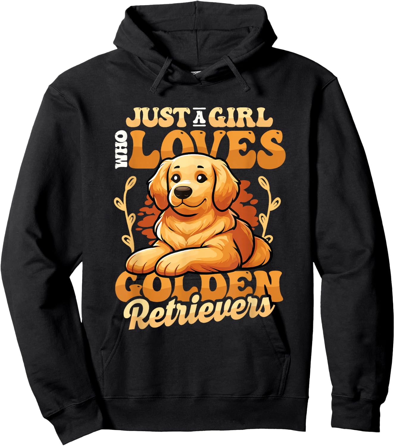 Just A Girl Who Loves Golden Retrievers Hoodie - Hoodie | Black