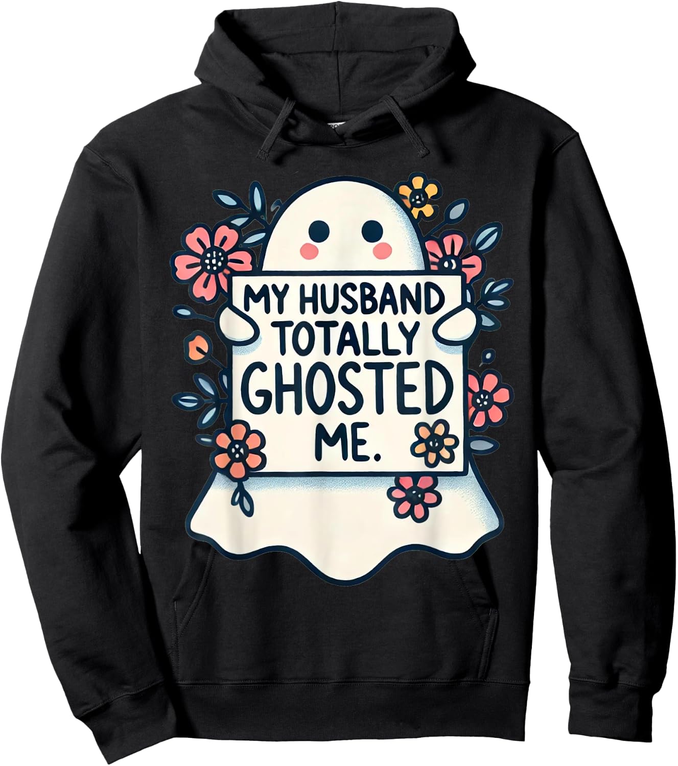 My Husband Totally Ghosted Me Women Hoodie - Hoodie | Black