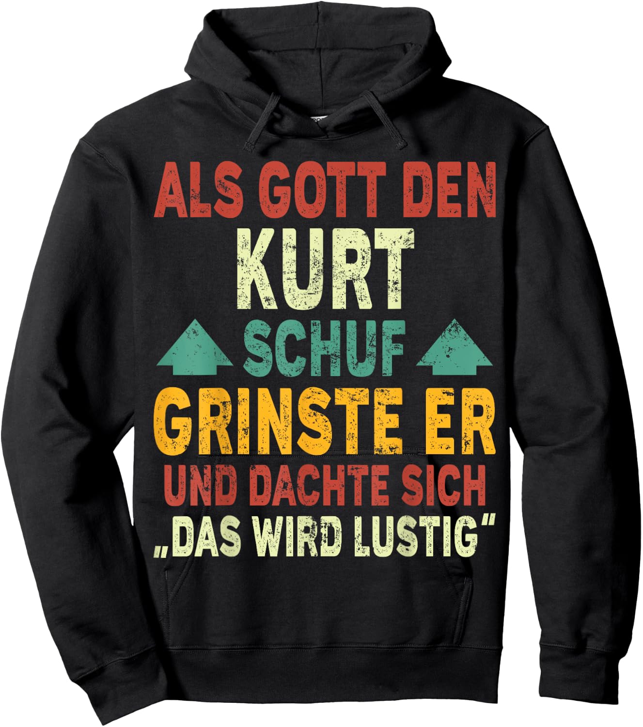 Kurt Name - Als Gott den Kurt Schuf Hoodie - Hoodie | Black