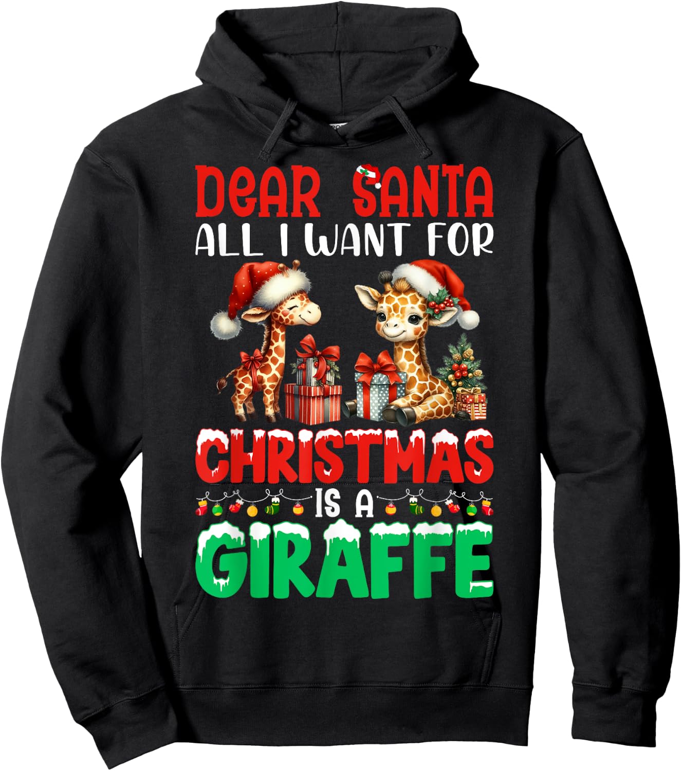 Dear Santa All I Want For Christmas Is A Giraffe Xmas Hoodie - Hoodie | Black