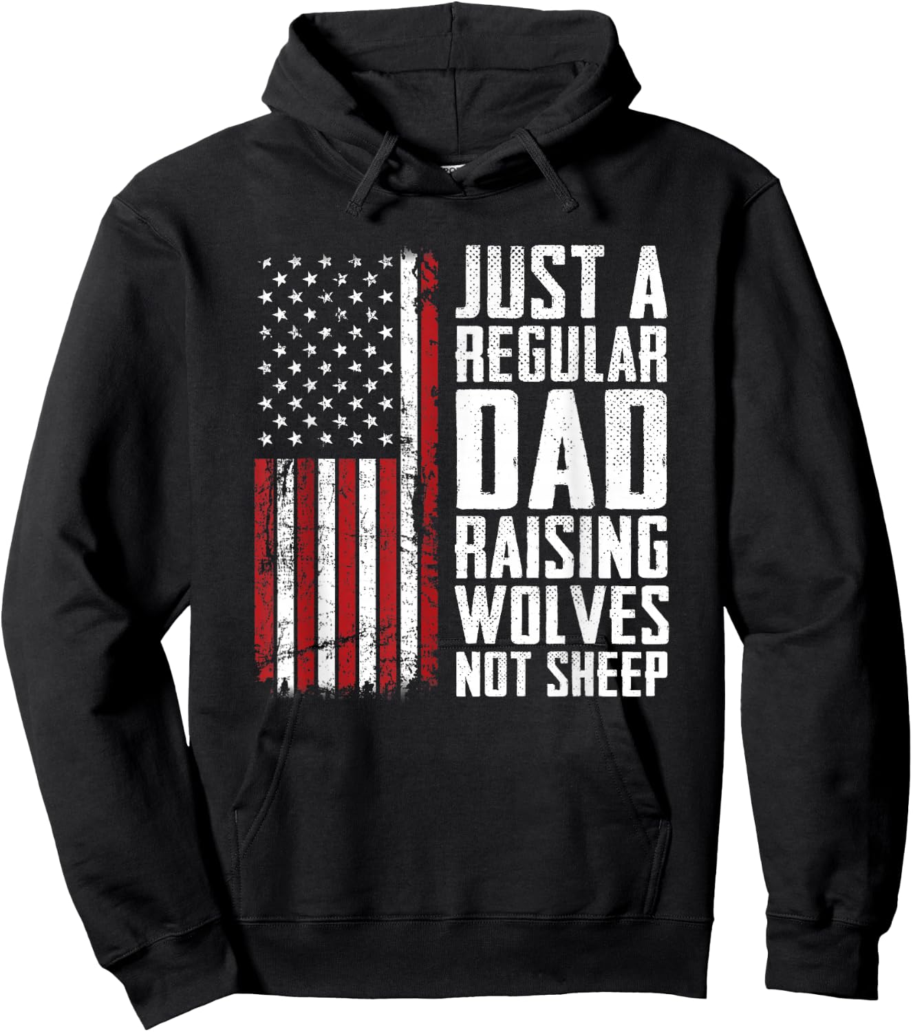 Just A Regular Dad Raising Wolves Not Sheep - Fathers Day Hoodie - Hoodie | Black