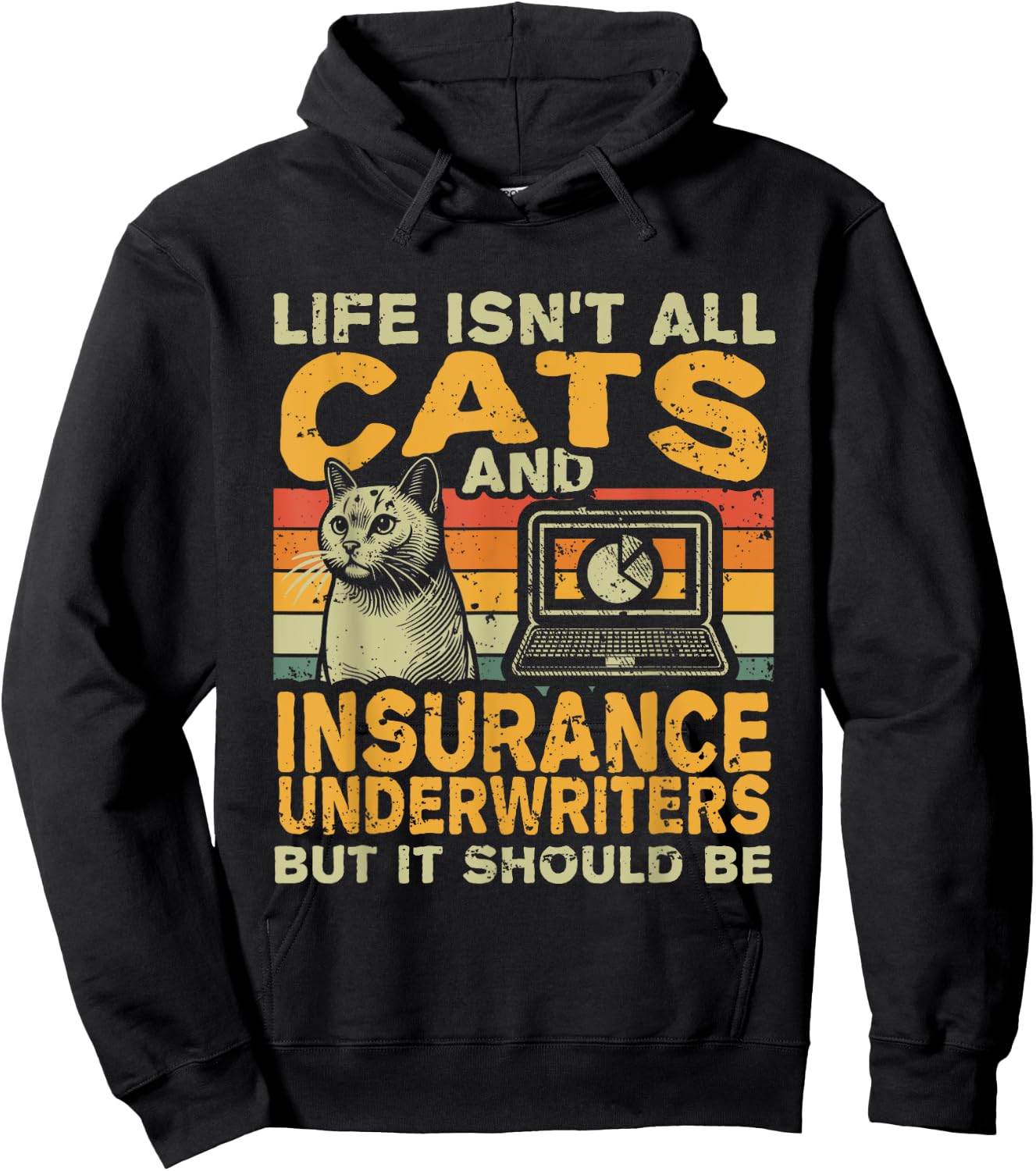 Retro Life Isn't All Cats And Insurance Underwriter Hoodie - Hoodie | Black