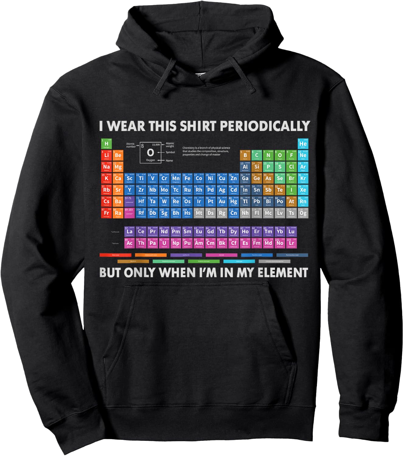 I Wear This Shirt Periodically Chemistry Periodic Table Gift Hoodie - Hoodie | Black