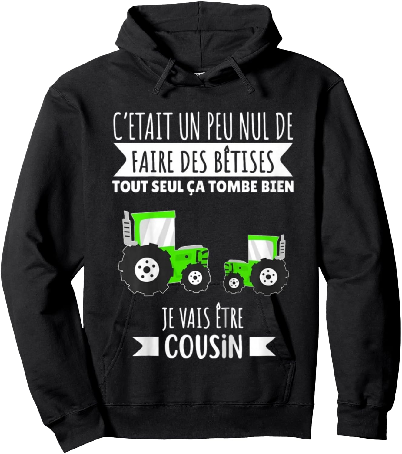 Child Future Cousin Tractor Announcement Pregnancy Je Vais Etre Cousin , Black, 2 Hoodie - Hoodie | Black
