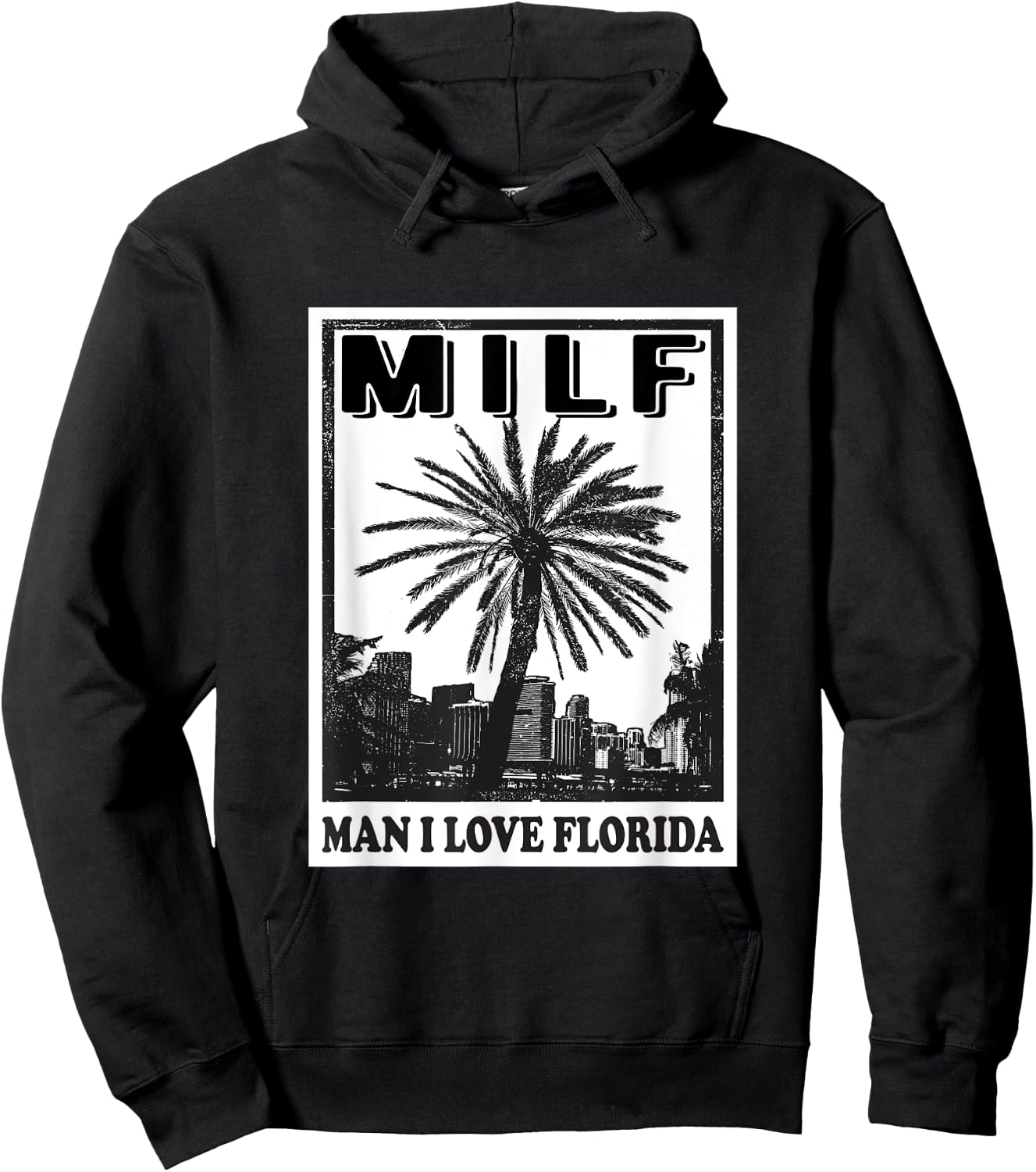 Funny Miami United States Tampa MILF Man I Love Florida Hoodie - Hoodie | Black