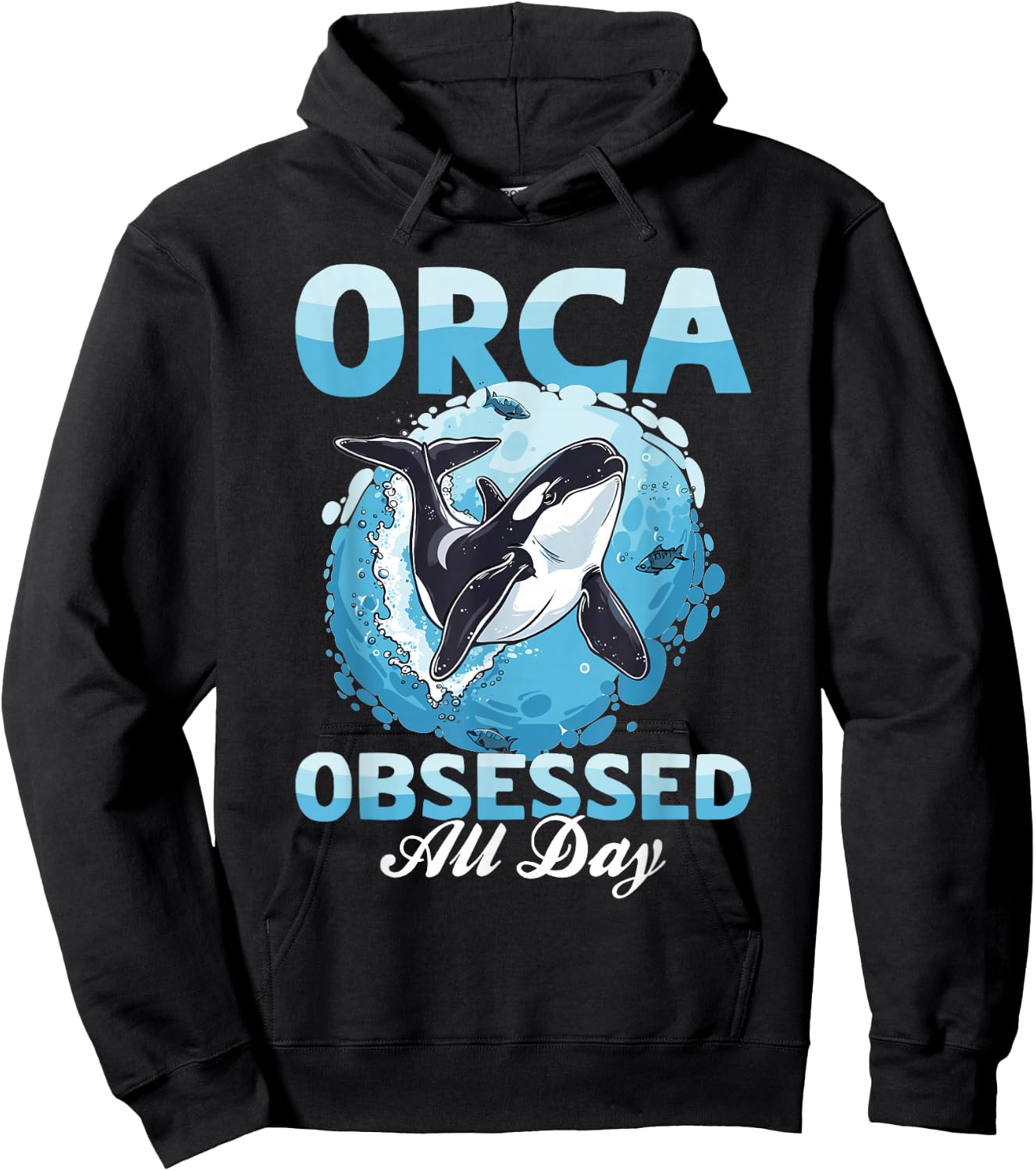 Funny Orca Animal Orca obsessed all day Hoodie - Hoodie | Black