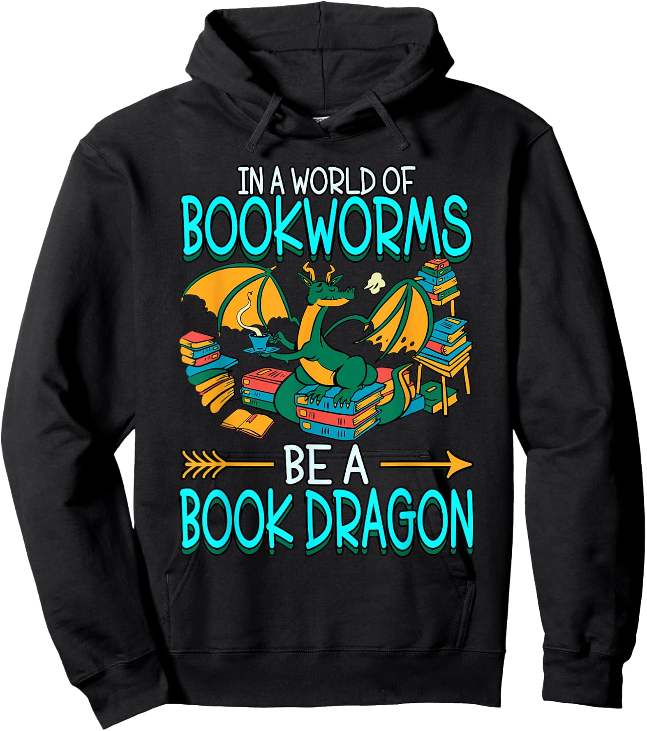 In A World Of Bookworms Be A Book Dragon Hoodie - Hoodie | Black