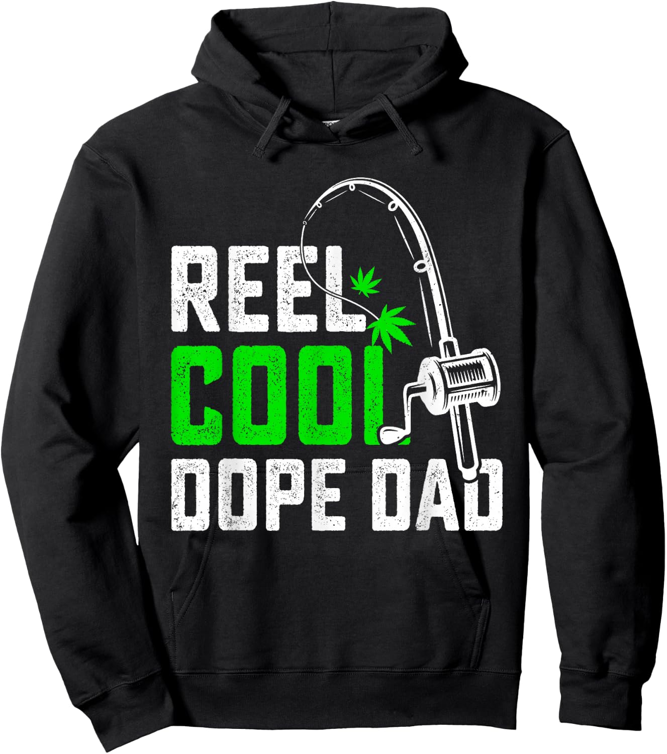 Reel Dope Dad Father's Day Fishing Weed Marijuana Cannabis Hoodie - Hoodie | Black