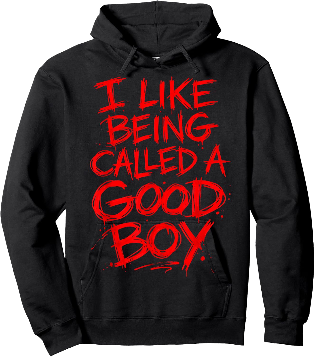 Funny I Like Being Called A Good Boy Hoodie - Hoodie | Black