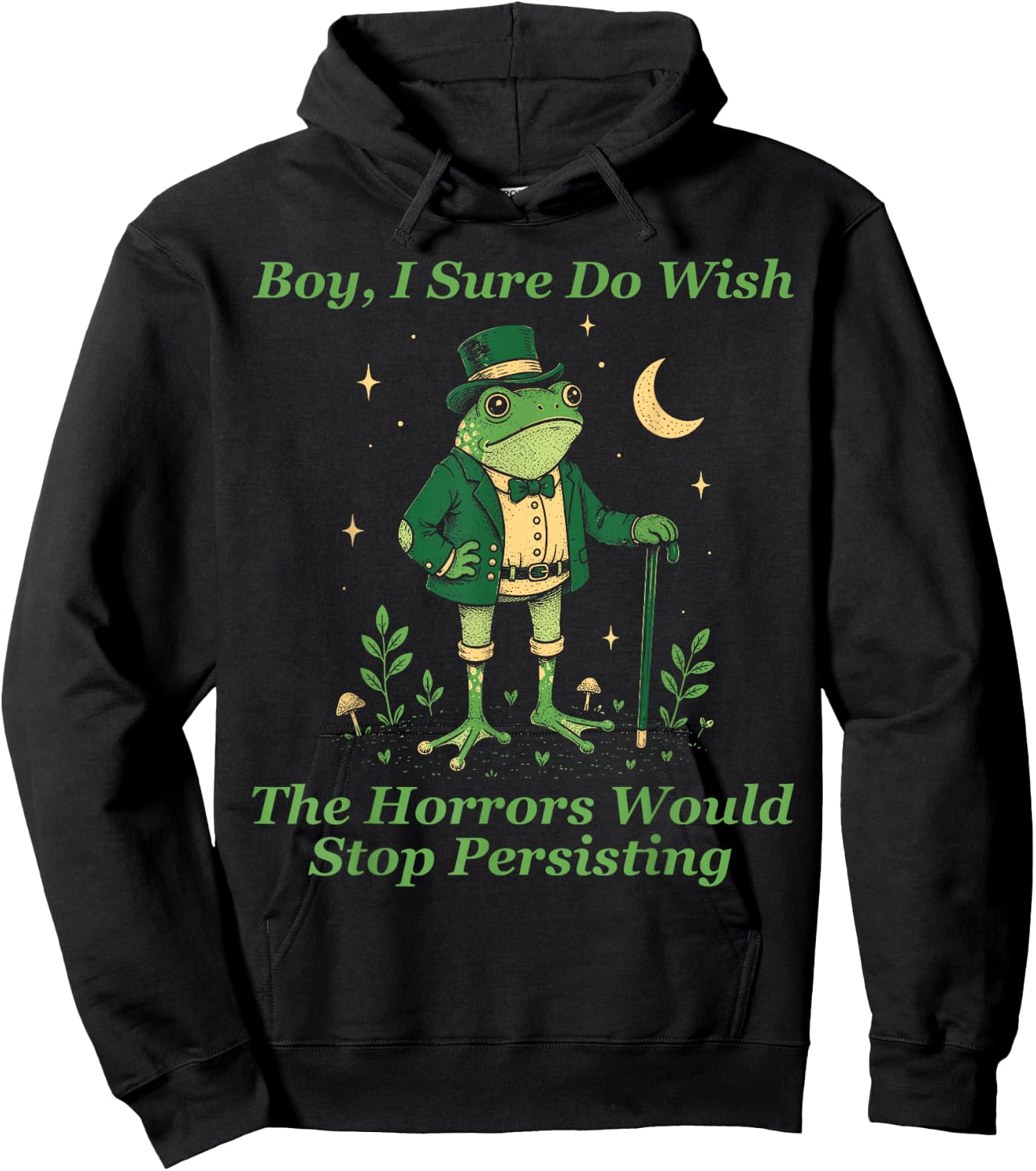 Frog Boy I Sure Do Wish The Horrors Would Stop Persisting Hoodie - Hoodie | Black
