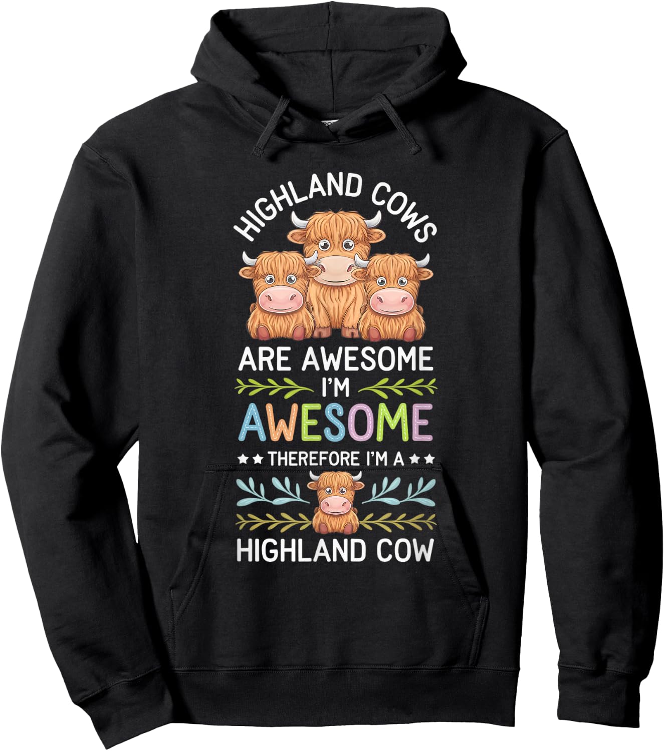 Highland Cow Awesome I'm Awesome I'm Highland Cow Hoodie - Hoodie | Black