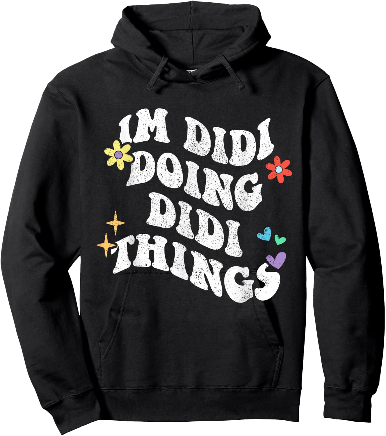 Retro Groovy Im Didi Doing Didi Things Funny Mother's Day Hoodie - Hoodie | Black