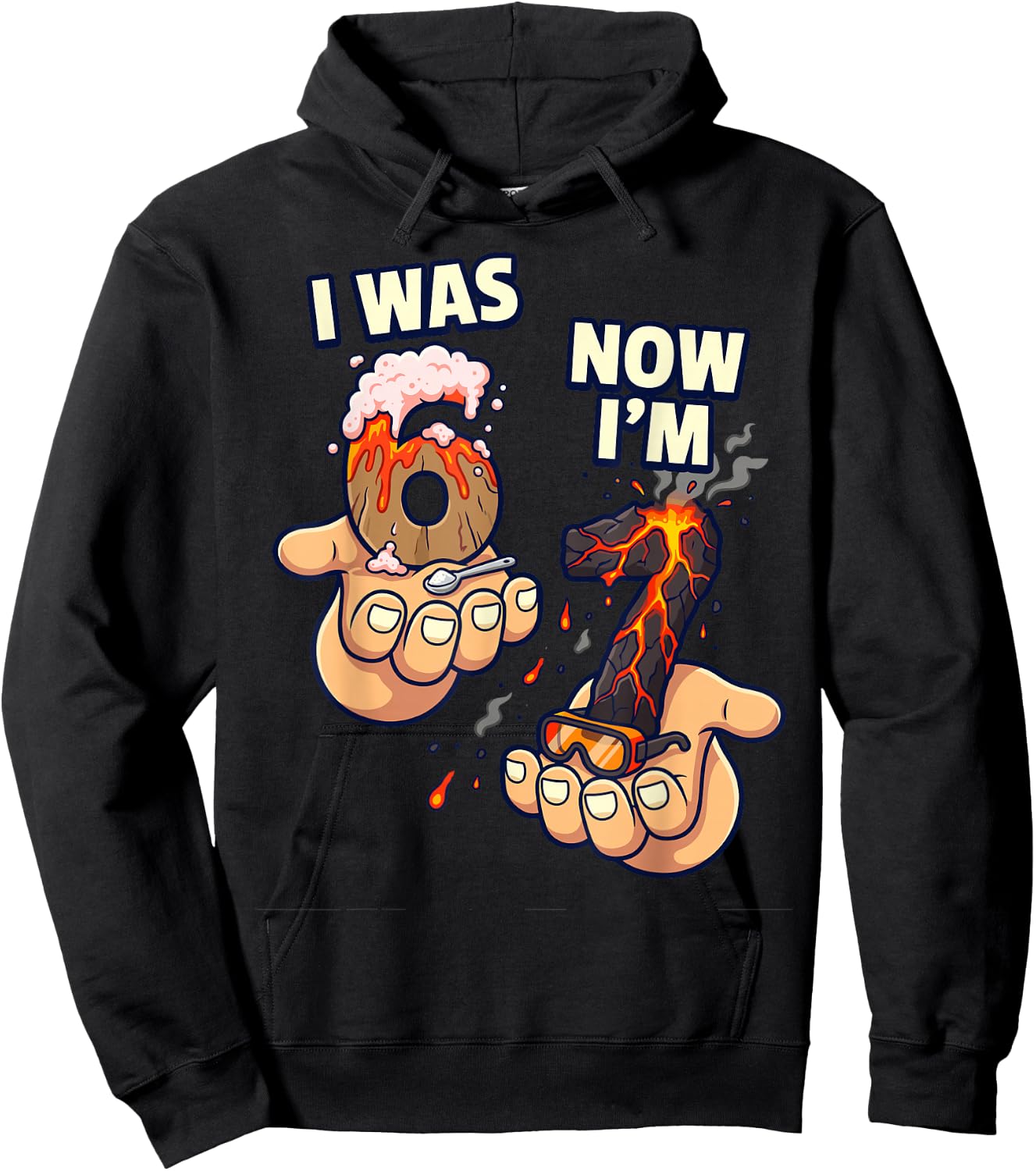 I was 6 Now I'm 7 Volcano Science Birthday Boy 67 Hoodie - Hoodie | Black